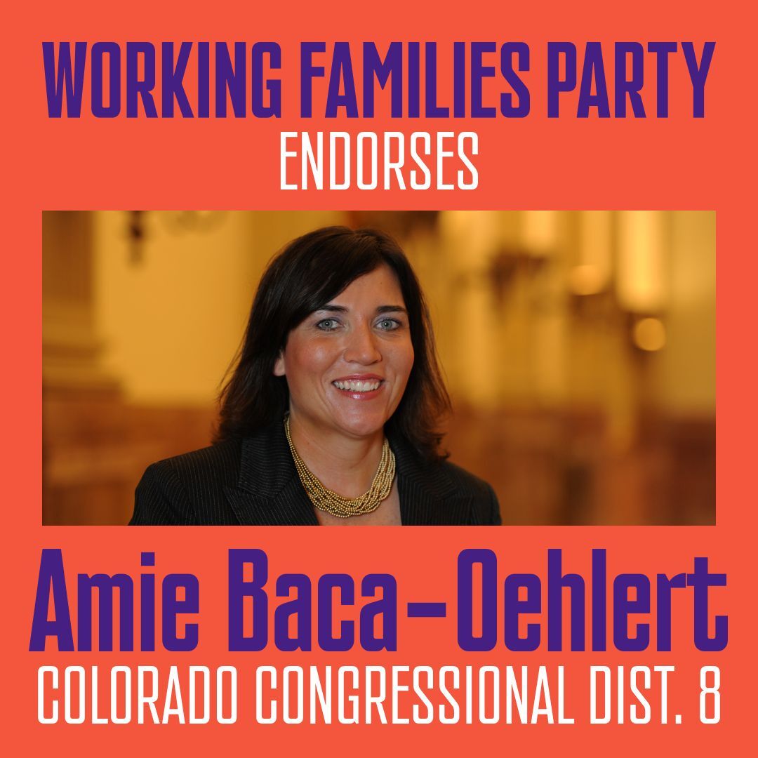 Amie Baca-Oehlert is endorosed by the Working Families Party
