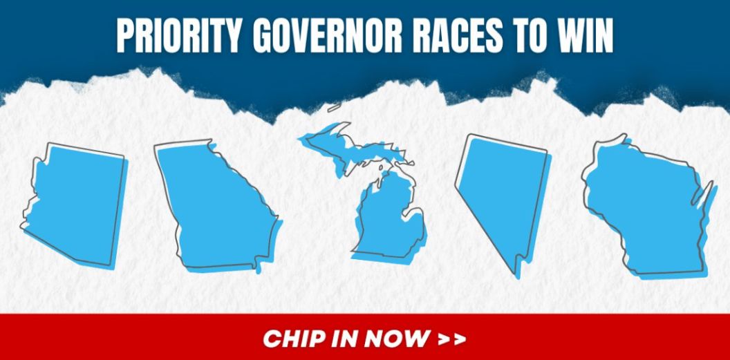 Priority Governor Races: AZ, MI, GA, WI, NV
