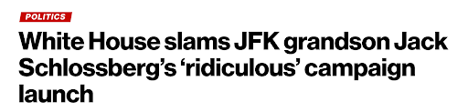 White House slams JFK grandson Jack Schlossberg's 'ridiculous' campaign launch