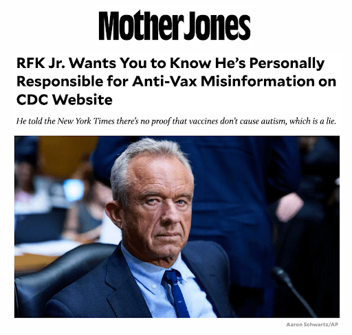 MotherJones RFK Jr. Wants You to Know He's Personally Responsible for Anti-Vax Misinformation on CDC Website